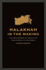 Halakhah in the Making : The Development of Jewish Law from Qumran to the Rabbis - eBook