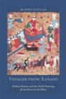 Voyager from Xanadu : Rabban Sauma and the First Journey from China to the West - Morris Rossabi