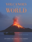 Volcanoes of the World : Third Edition - Lee Siebert