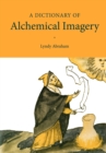 A Dictionary of Alchemical Imagery - Book
