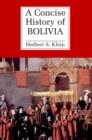 A Concise History of Bolivia - Book