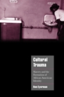 Cultural Trauma : Slavery and the Formation of African American Identity - Book