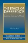 The Ethics of Deference : Learning from Law's Morals - Book