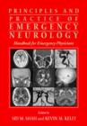 Principles and Practice of Emergency Neurology : Handbook for Emergency Physicians - Book