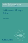 A Quantum Groups Primer - Book