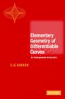 Elementary Geometry of Differentiable Curves : An Undergraduate Introduction - Book