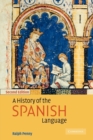 A History of the Spanish Language - Book