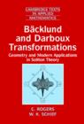 Backlund and Darboux Transformations : Geometry and Modern Applications in Soliton Theory - Book