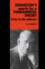 Eddington's Search for a Fundamental Theory : A Key to the Universe - Book