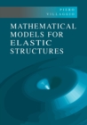 Mathematical Models for Elastic Structures - Book