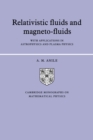 Relativistic Fluids and Magneto-fluids : With Applications in Astrophysics and Plasma Physics - Book