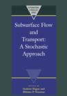 Subsurface Flow and Transport : A Stochastic Approach - Book