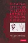 Seasonal Patterns of Stress, Immune Function, and Disease - Book