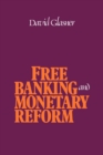 Free Banking and Monetary Reform - Book