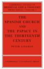 The Spanish Church and the Papacy in the Thirteenth Century - Book