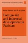 Foreign Aid and Industrial Development in Pakistan - Book