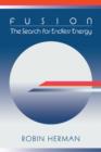 Fusion : The Search for Endless Energy - Book