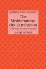 The Mediterranean City in Transition : Social Change and Urban Development - Book
