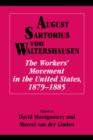 The Workers' Movement in the United States, 1879-1885 - Book