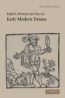 English Ethnicity and Race in Early Modern Drama - Book