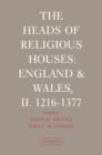 The Heads of Religious Houses : England and Wales, II. 1216-1377 - Book