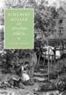 Schubert, Muller, and Die schoene Mullerin - Book