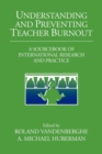 Understanding and Preventing Teacher Burnout : A Sourcebook of International Research and Practice - Book