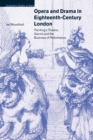 Opera and Drama in Eighteenth-Century London : The King's Theatre, Garrick and the Business of Performance - Book
