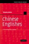 Chinese Englishes : A Sociolinguistic History - Book
