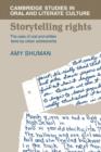 Storytelling Rights : The Uses of Oral and Written Texts by Urban Adolescents - Book
