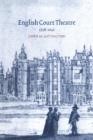 English Court Theatre, 1558-1642 - Book