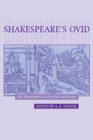 Shakespeare's Ovid : The Metamorphoses in the Plays and Poems - Book