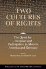 Two Cultures of Rights : The Quest for Inclusion and Participation in Modern America and Germany - Book