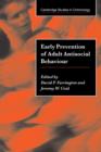 Early Prevention of Adult Antisocial Behaviour - Book