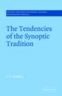 The Tendencies of the Synoptic Tradition - Book