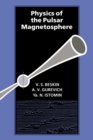 Physics of the Pulsar Magnetosphere - Book