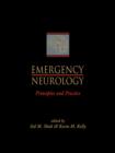 Emergency Neurology : Principles and Practice - Book