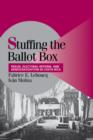 Stuffing the Ballot Box : Fraud, Electoral Reform, and Democratization in Costa Rica - Book