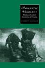 Romantic Vagrancy : Wordsworth and the Simulation of Freedom - Book