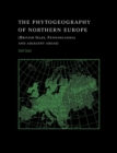 The Phytogeography of Northern Europe : British Isles, Fennoscandia, and Adjacent Areas - Book