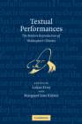 Textual Performances : The Modern Reproduction of Shakespeare's Drama - Book