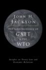 The Jurisprudence of GATT and the WTO : Insights on Treaty Law and Economic Relations - Book