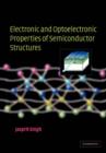 Electronic and Optoelectronic Properties of Semiconductor Structures - Book