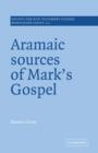 Aramaic Sources of Mark's Gospel - Book