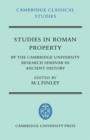 Studies in Roman Property : By the Cambridge University Research Seminar in Ancient History - Book