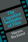 The Cognitive Semiotics of Film - Book