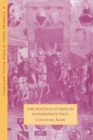 The Politics of Exile in Renaissance Italy - Book