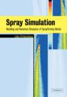 Spray Simulation : Modeling and Numerical Simulation of Sprayforming metals - Book