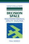 Decision Space : Multidimensional Utility Analysis - Book