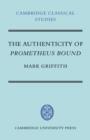 The Authenticity of Prometheus Bound - Book